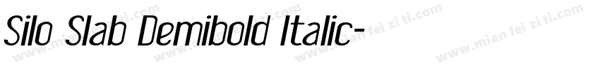 Silo Slab Demibold Italic字体转换